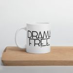 Drama Free - White Mug